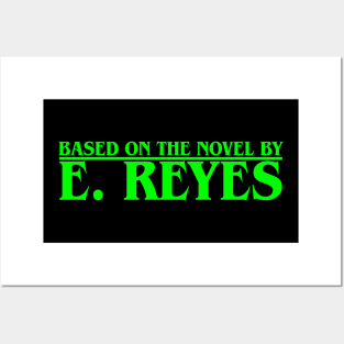 Based on the Novel by E. Reyes (Green) Posters and Art